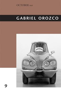 Gabriel Orozco  9780262513012 Front Cover