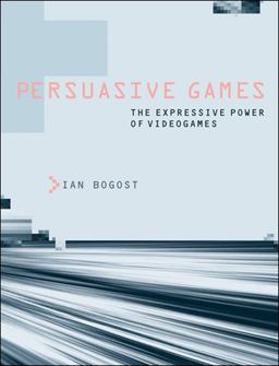 Persuasive Games The Expressive Power of Videogames  9780262514880 Front Cover