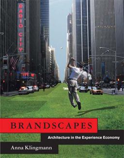 Brandscapes Architecture in the Experience Economy  9780262515030 Front Cover
