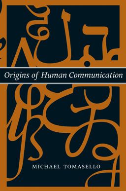 Origins of Human Communication  9780262515207 Front Cover