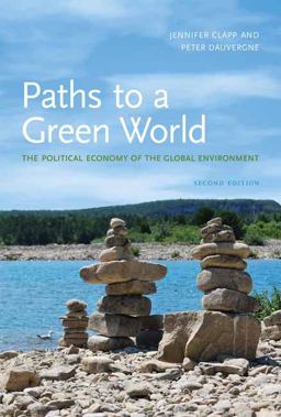 Paths to a Green World, Second Edition The Political Economy of the Global Environment 2nd 9780262515825 Front Cover