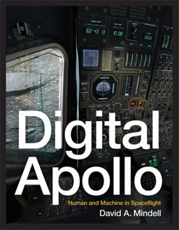 Digital Apollo Human and Machine in Spaceflight  9780262516105 Front Cover