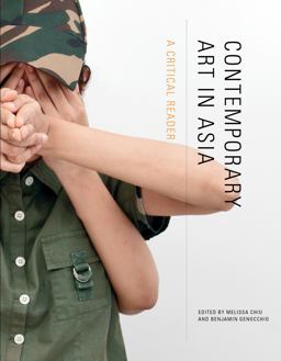 Contemporary Art in Asia A Critical Reader  9780262516235 Front Cover