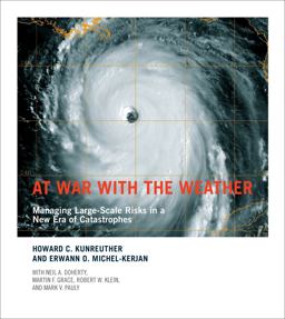 At War with the Weather Managing Large-Scale Risks in a New Era of Catastrophes  9780262516549 Front Cover