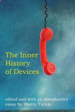 Inner History of Devices  9780262516754 Front Cover