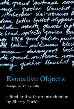 Evocative Objects Things We Think With  9780262516778 Front Cover