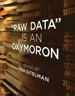 Raw Data Is an Oxymoron  9780262518284 Front Cover