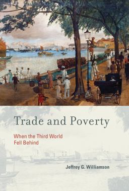 Trade and Poverty When the Third World Fell Behind  9780262518598 Front Cover