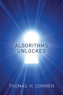 Algorithms Unlocked  9780262518802 Front Cover