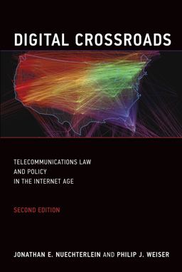 Digital Crossroads, Second Edition Telecommunications Law and Policy in the Internet Age 2nd 9780262519601 Front Cover
