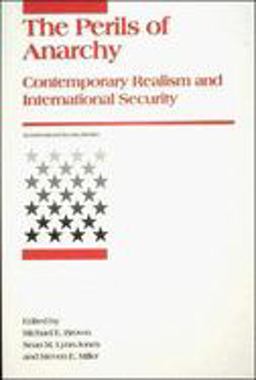 Perils of Anarchy Contemporary Realism and International Security  9780262522021 Front Cover