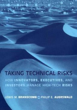 Taking Technical Risks How Innovators, Executives and Investors Manage High-Tech Risks  9780262524193 Front Cover