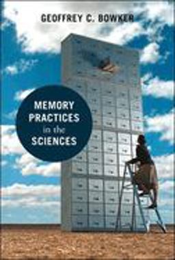Memory Practices in the Sciences  9780262524896 Front Cover