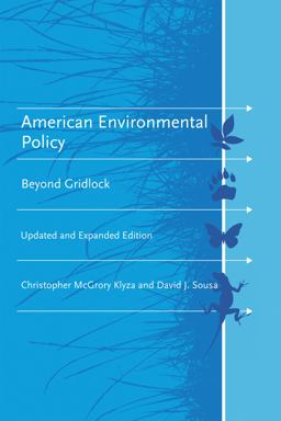 American Environmental Policy, Updated and Expanded Edition Beyond Gridlock  9780262525046 Front Cover