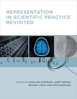 Representation in Scientific Practice Revisited  9780262525381 Front Cover