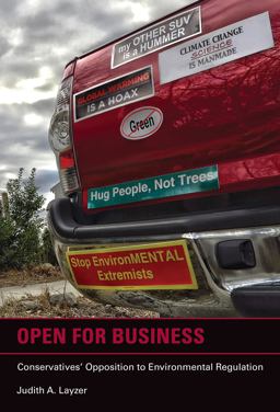 Open for Business Conservatives' Opposition to Environmental Regulation  9780262526029 Front Cover