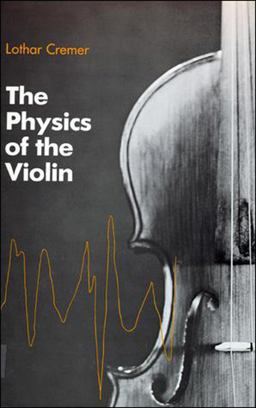 Physics of the Violin  9780262527071 Front Cover
