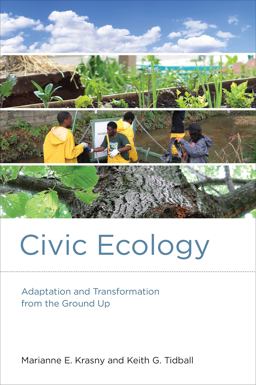 Civic Ecology Adaptation and Transformation from the Ground Up  9780262527170 Front Cover