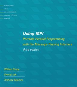 Using MPI Portable Parallel Programming with the Message-Passing-Interface 3rd 9780262527392 Front Cover