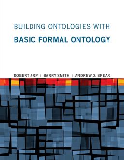 Building Ontologies with Basic Formal Ontology  9780262527811 Front Cover
