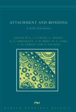 Attachment and Bonding Attachment and Bonding
