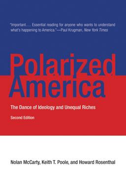 Polarized America, Second Edition The Dance of Ideology and Unequal Riches 2nd 9780262528627 Front Cover