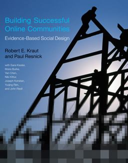 Building Successful Online Communities Evidence-Based Social Design  9780262528917 Front Cover