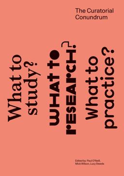 Curatorial Conundrum What to Study? What to Research? What to Practice?  9780262529105 Front Cover