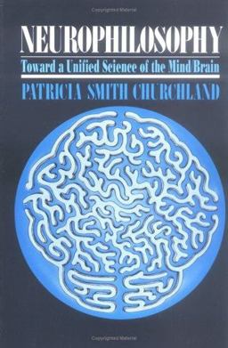 Neurophilosophy Toward a Unified Science of the Mind-Brain  9780262530859 Front Cover