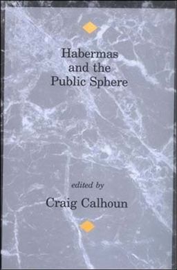 Habermas and the Public Sphere  9780262531146 Front Cover
