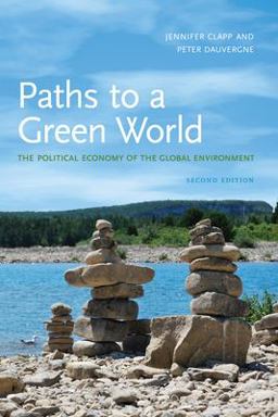 Paths to a Green World The Political Economy of the Global Environment  9780262532716 Front Cover