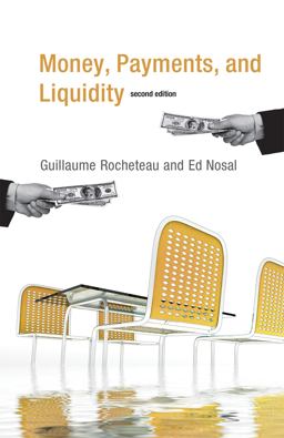 Money, Payments, and Liquidity, Second Edition 2nd 9780262533270 Front Cover