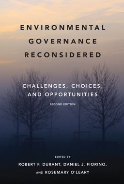 Environmental Governance Reconsidered, Second Edition Challenges, Choices, and Opportunities 2nd 9780262533317 Front Cover