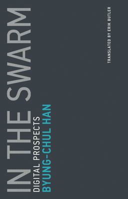 In the Swarm: Digital Prospects  9780262533362 Front Cover