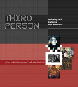 Third Person Authoring and Exploring Vast Narratives  9780262533799 Front Cover