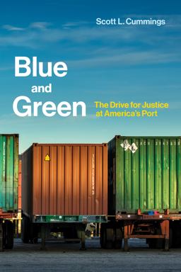 Blue and Green The Drive for Justice at America's Port  9780262534314 Front Cover