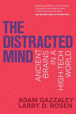 Distracted Mind Ancient Brains in a High-Tech World  9780262534437 Front Cover