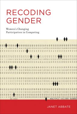 Recoding Gender Women's Changing Participation in Computing  9780262534536 Front Cover