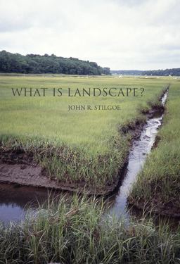 What Is Landscape?  9780262535281 Front Cover