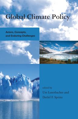 Global Climate Policy: Actors, Concepts, and Enduring Challenges  9780262535342 Front Cover