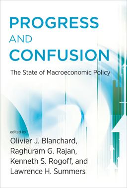Progress and Confusion: The State of Macroeconomic Policy  9780262535991 Front Cover