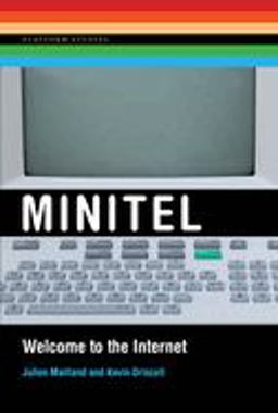 Minitel - Welcome to the Internet  9780262537759 Front Cover