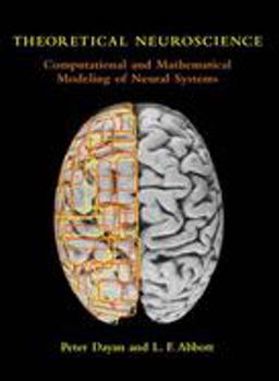 Theoretical Neuroscience Computational and Mathematical Modeling of Neural Systems  9780262541855 Front Cover