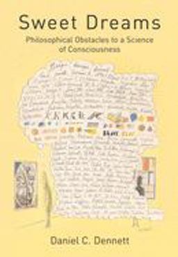 Sweet Dreams Philosophical Obstacles to a Science of Consciousness  9780262541916 Front Cover