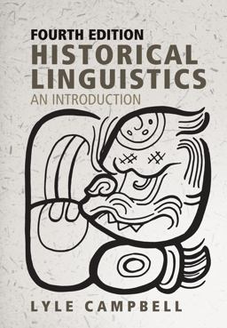 Historical Linguistics, Fourth Edition An Introduction  9780262542180 Front Cover