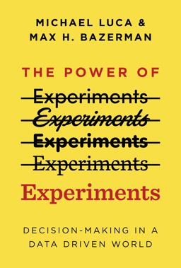 Power of Experiments Decision Making in a Data-Driven World  9780262542272 Front Cover