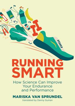 Running Smart How Science Can Improve Your Endurance and Performance  9780262542449 Front Cover