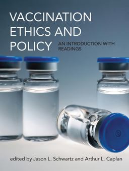 Vaccination Ethics and Policy Vaccination Ethics and Policy