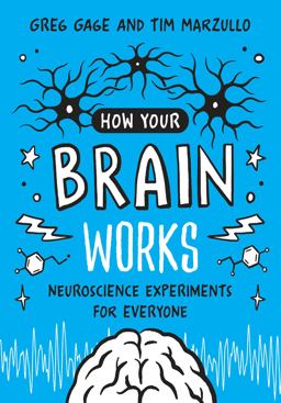 How Your Brain Works Neuroscience Experiments for Everyone  9780262544382 Front Cover