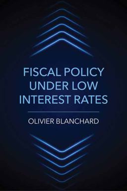 Fiscal Policy under Low Interest Rates Fiscal Policy under Low Interest Rates